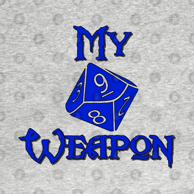 My Weapon D10 by AgelessGames